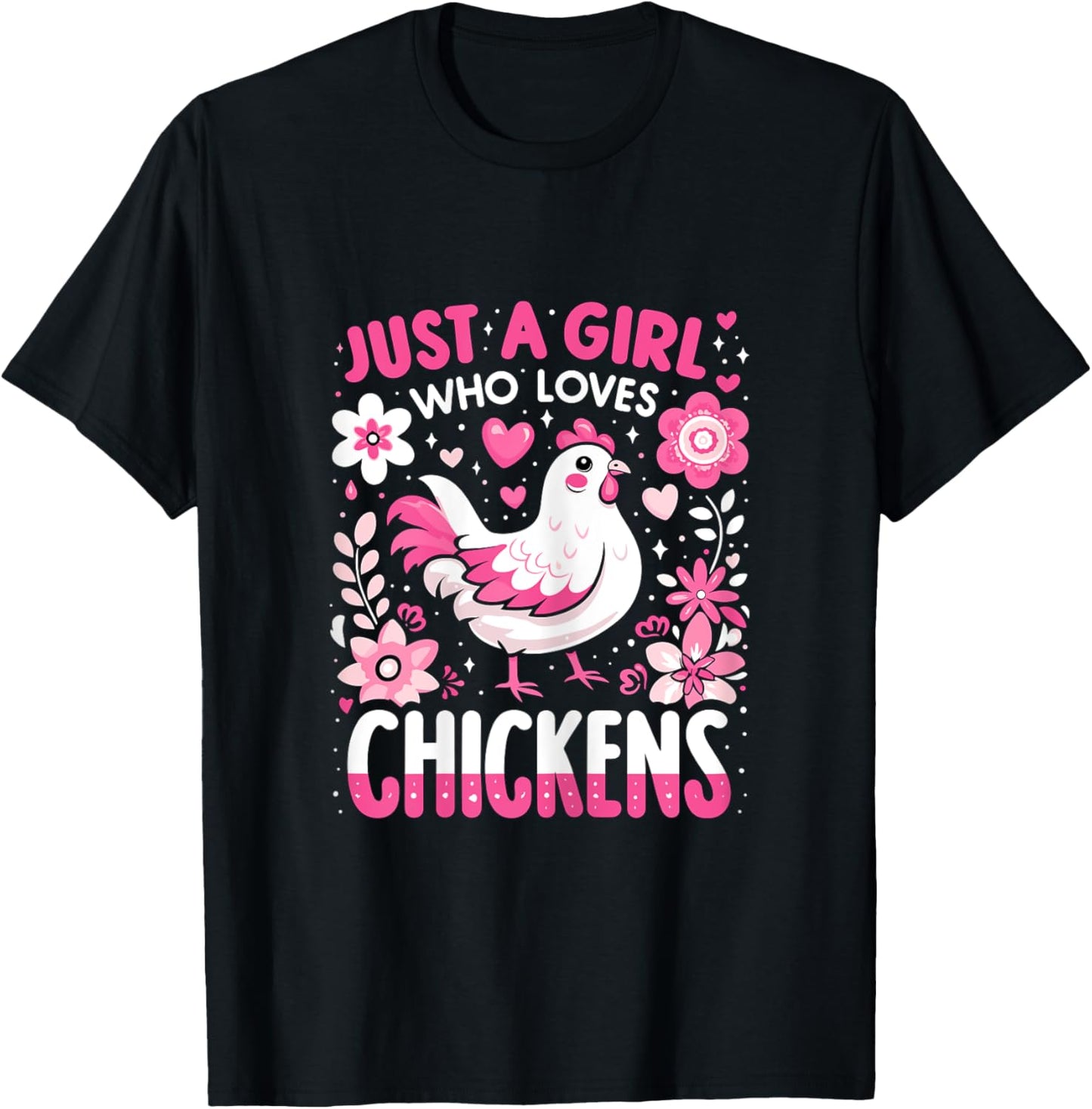 Just a Girl who loves Chickens T-Shirt - T-Shirt | Black