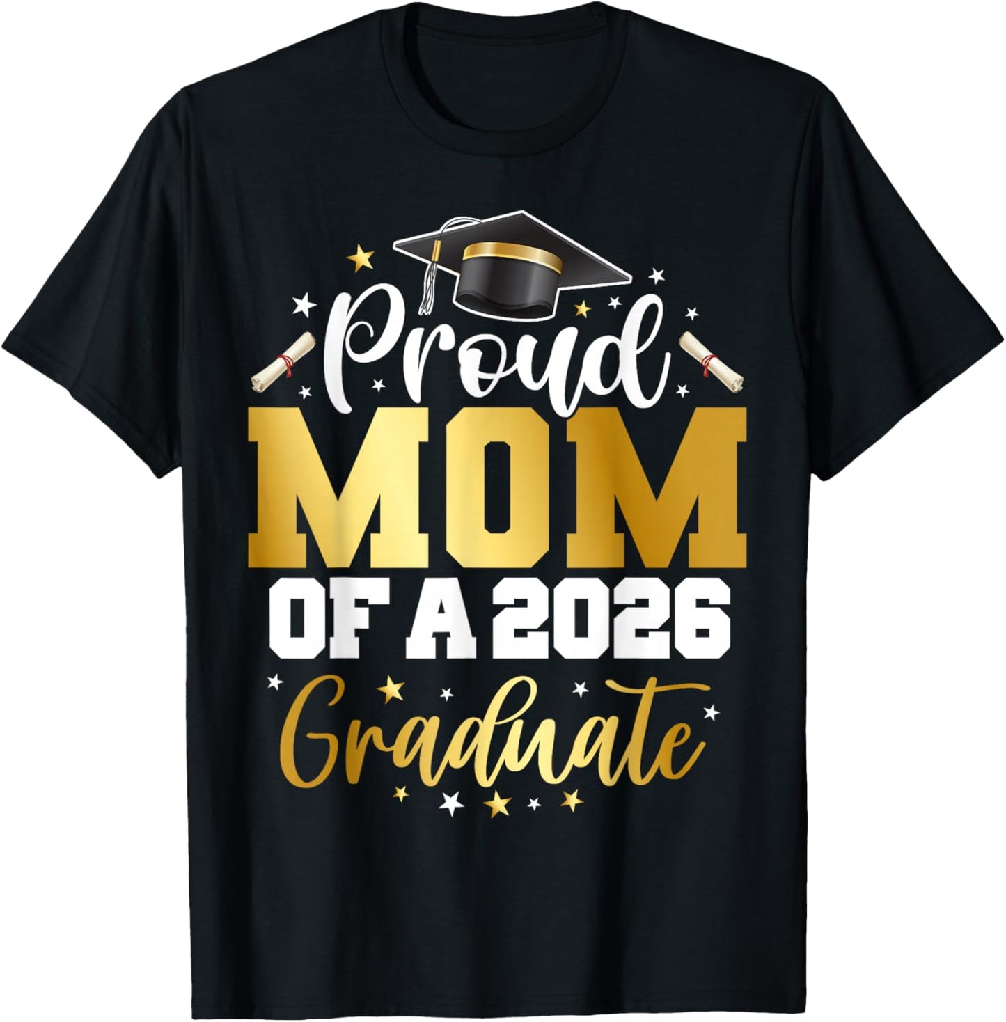 Mom Senior 2026 Proud Mom of A Class of 2026 Graduate T-Shirt - T-Shirt | Black