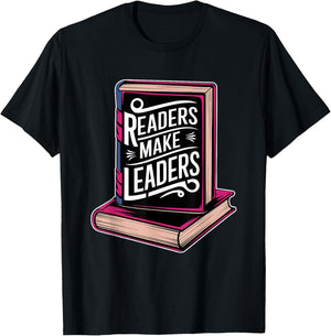 Readers Make Leaders for Book Lovers T-Shirt - T-Shirt | Black