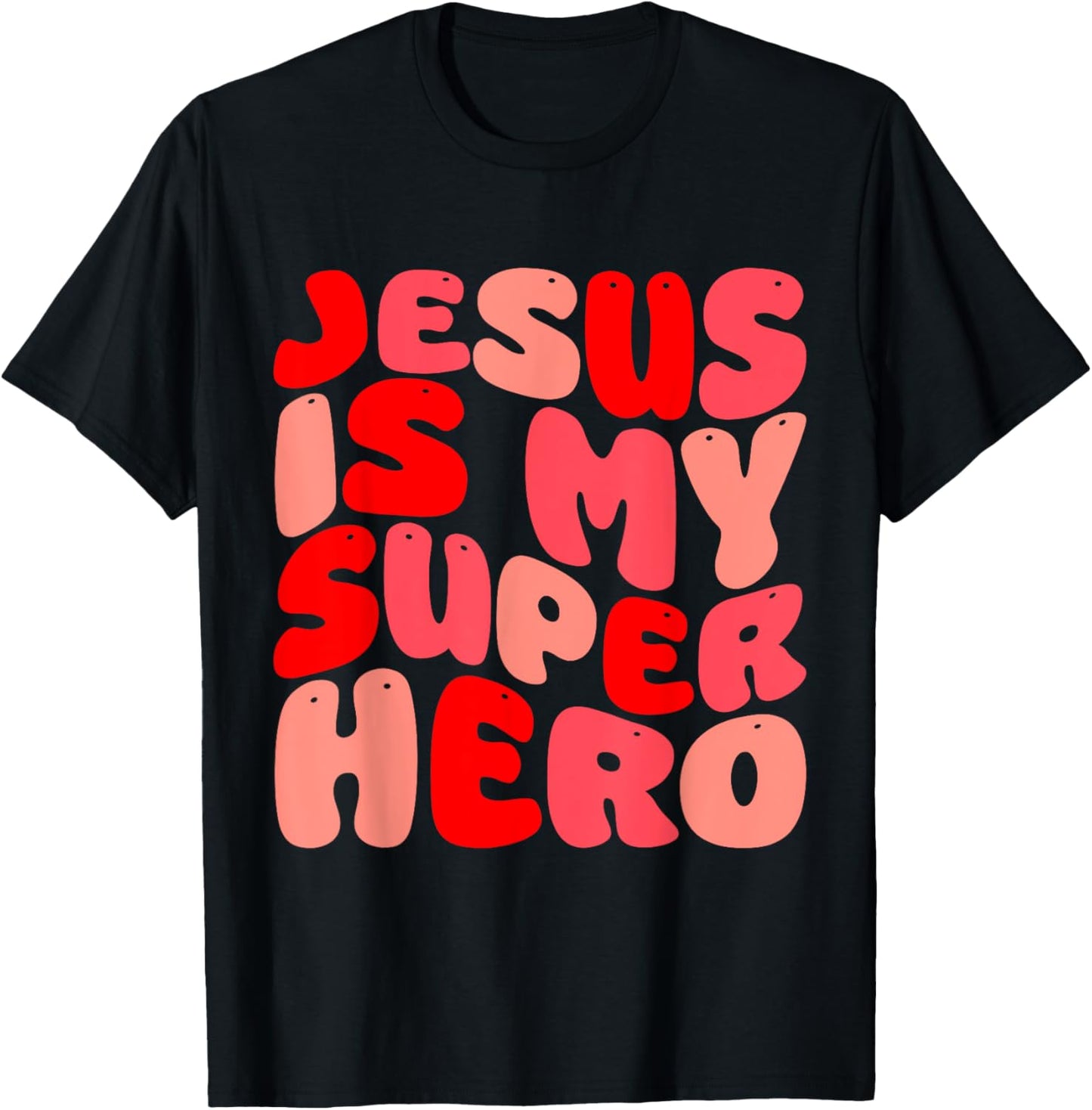 Jesus Is My Superhero Christian Religious T-Shirt - T-Shirt | Black