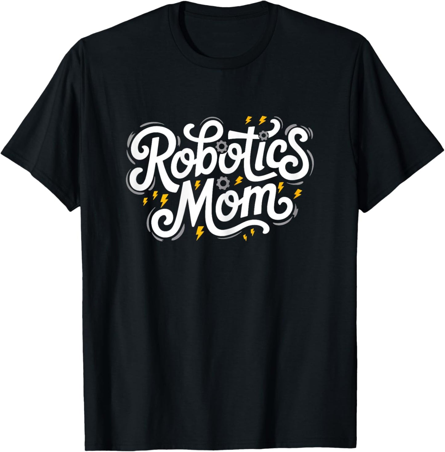 Robotics Mom Cute Robot Engineering Club Mother Women's T-Shirt - T-Shirt | Black