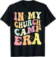 In My Church Camp Era Funny Groovy Summer Camping T-Shirt - T-Shirt | Black