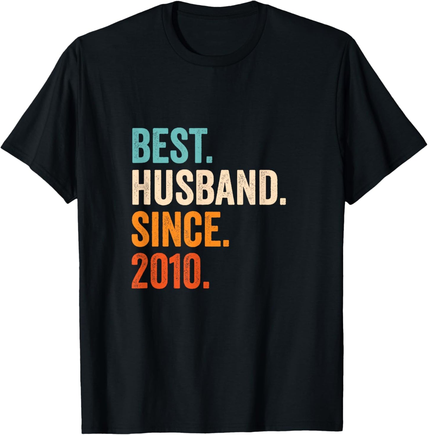 Best Husband Since 2010 | 15 Anniversary Wedding 15 Years T-Shirt - T-Shirt | Black