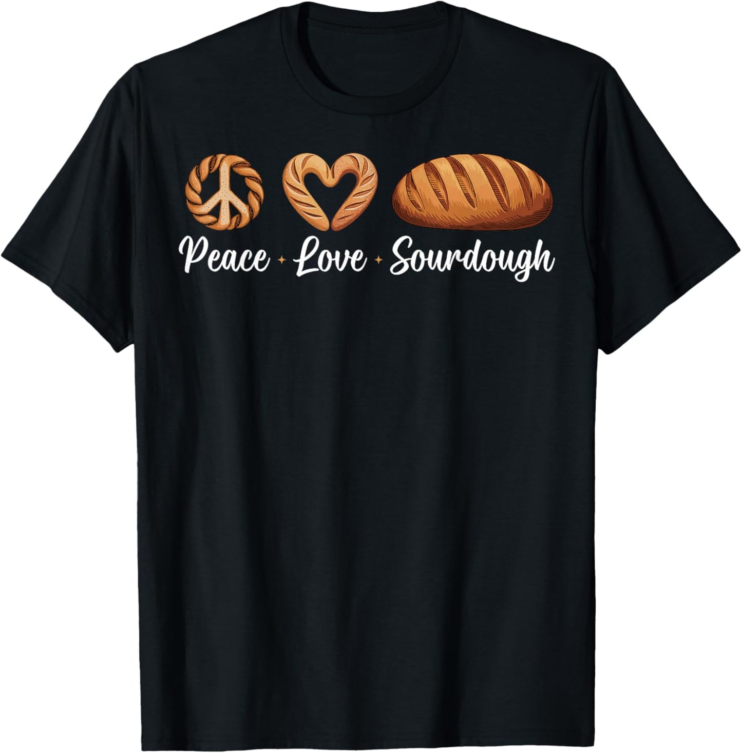 Peace Love Sourdough T-Shirt - T-Shirt | Black