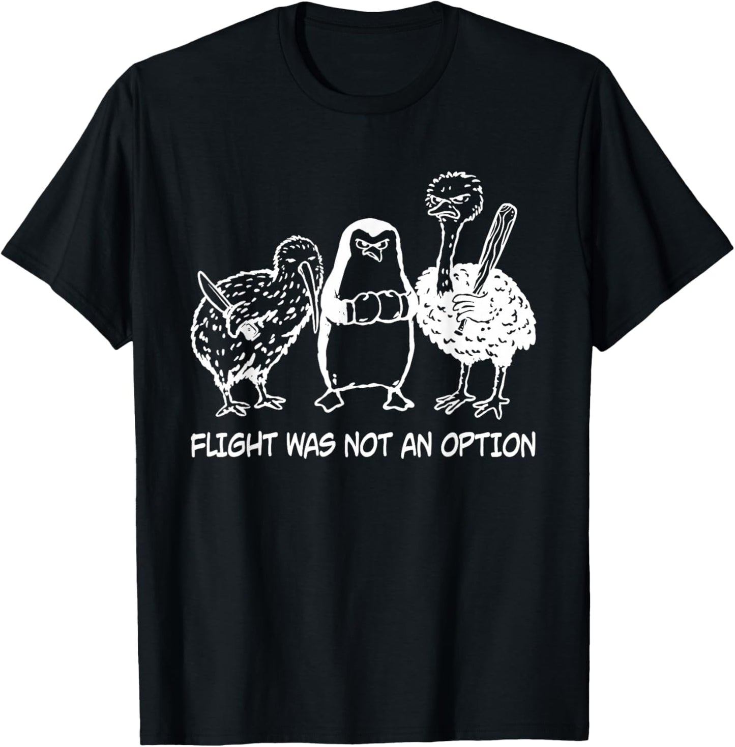 Flight was Not an Option Funny Quote Humor T-Shirt - T-Shirt | Black