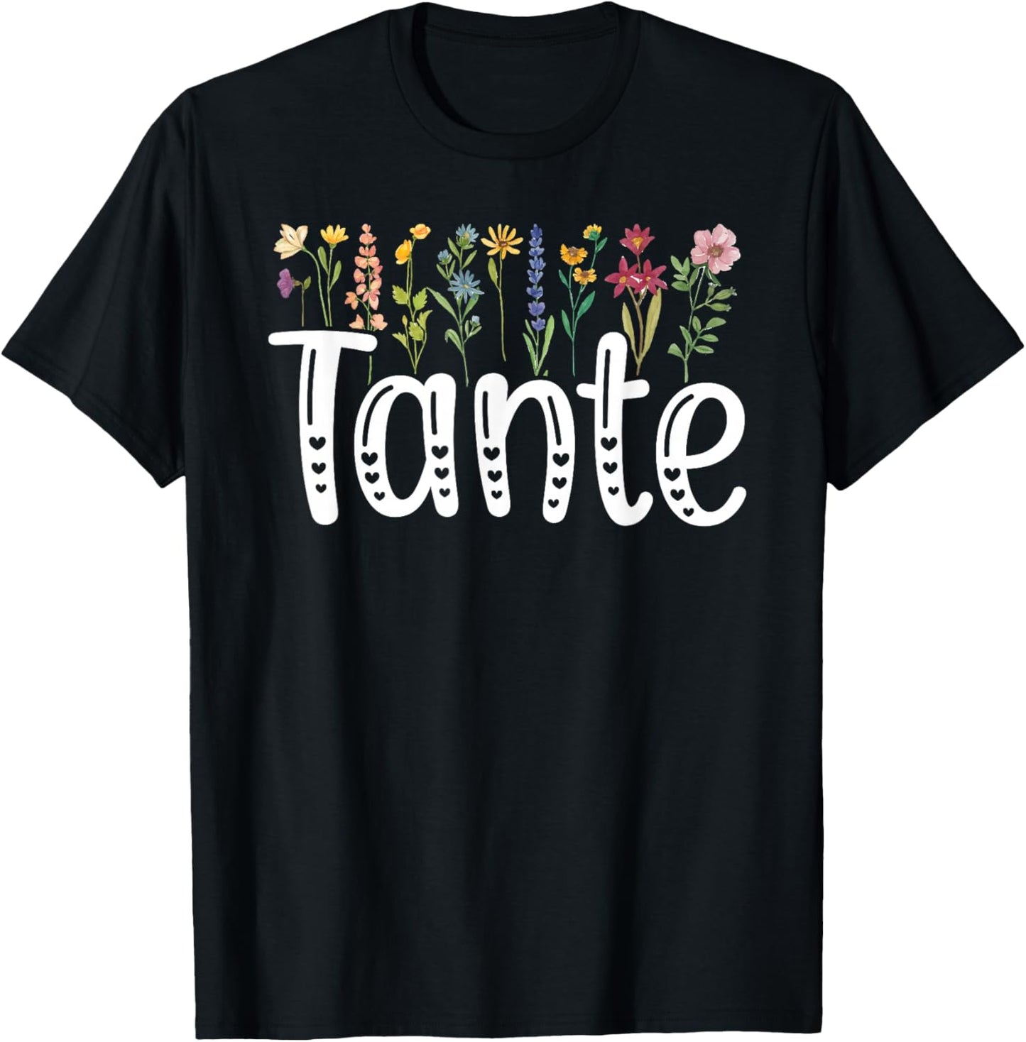 Tante Flowers Tante Aunt Tante Auntie T-Shirt - T-Shirt | Black