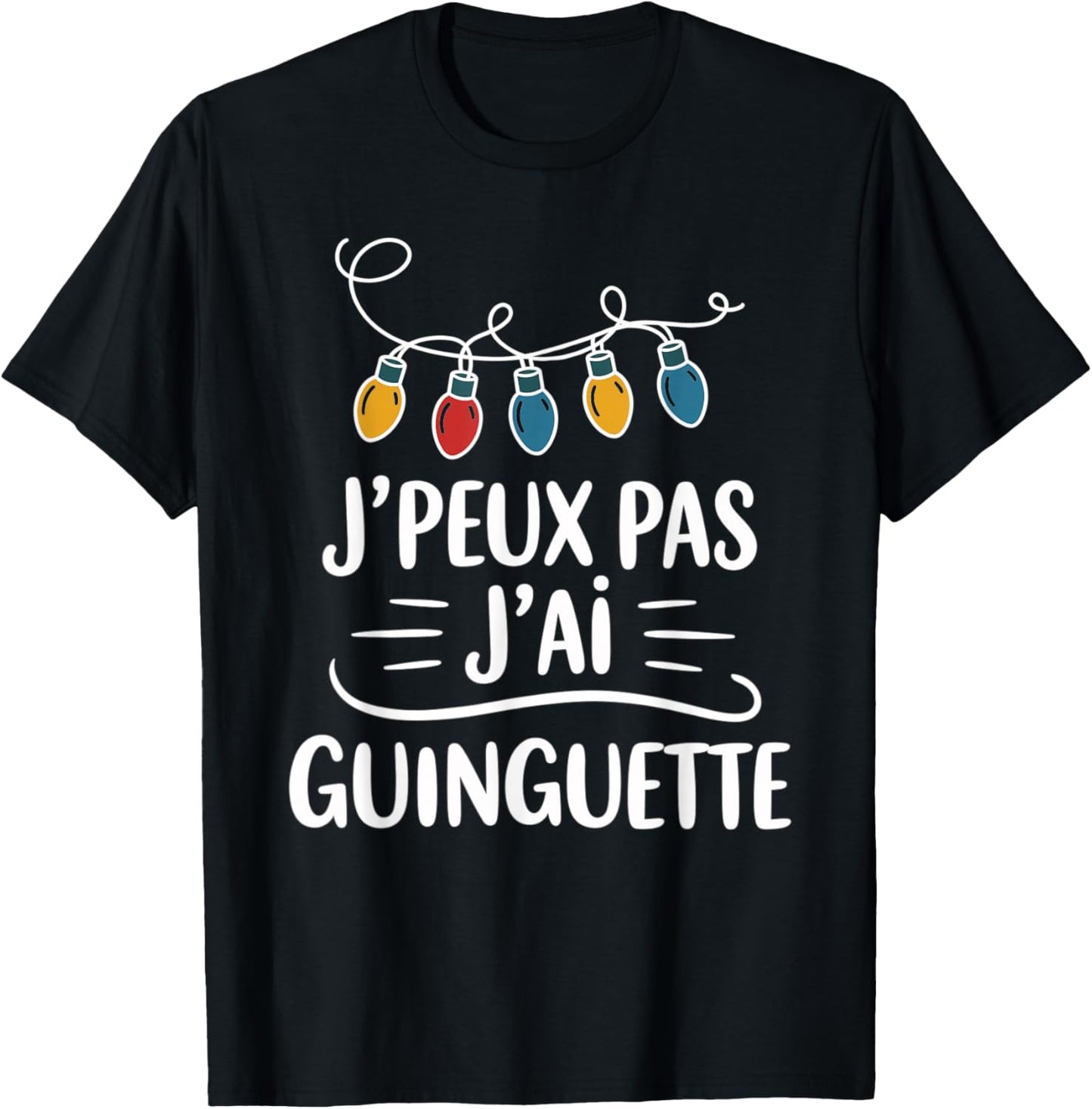 Je Peux Pas J'Ai Guinguette Humour Evening Friends Aperitif T-Shirt - T-Shirt | Black