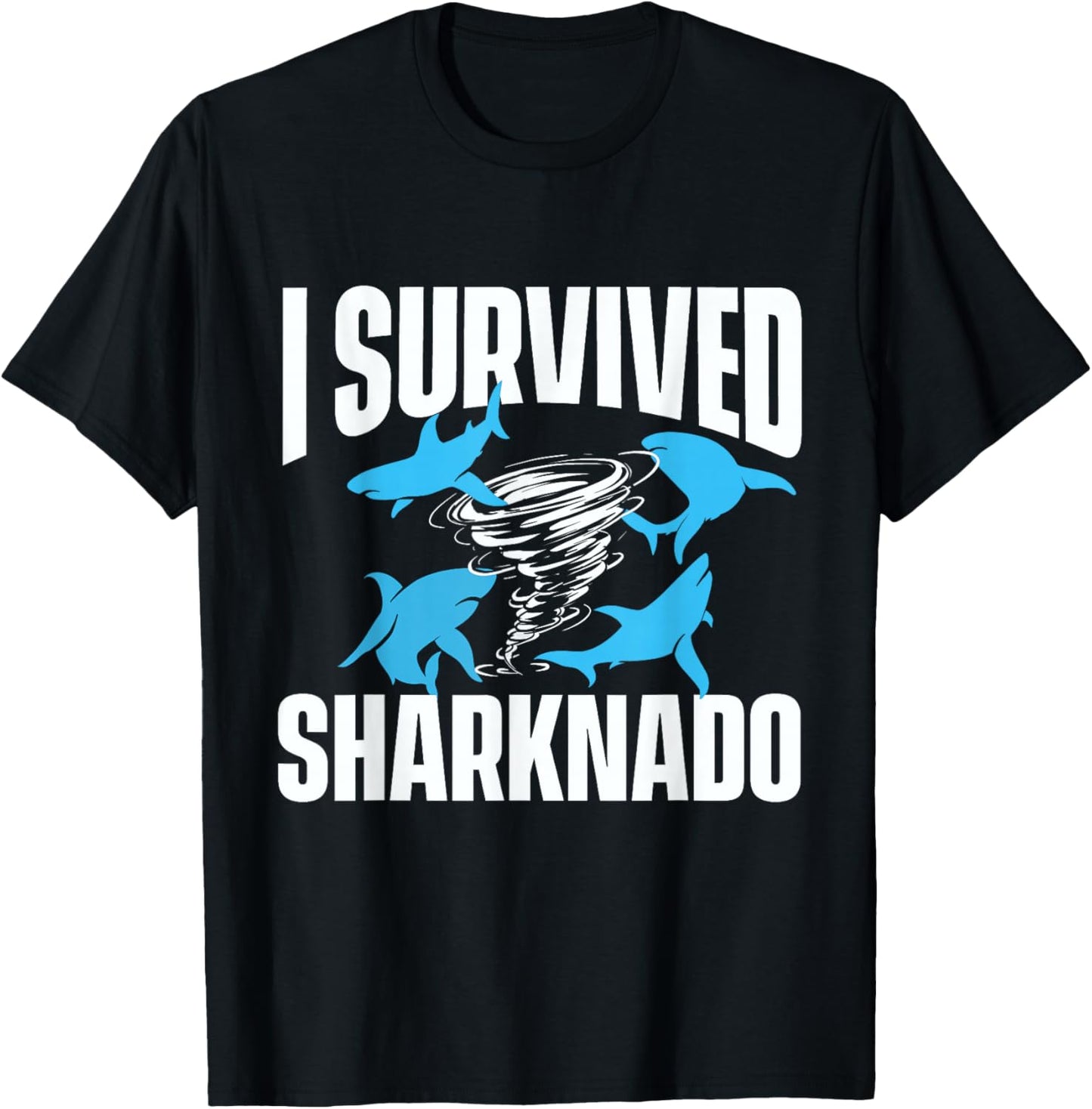 I Survived Sharknado - Shark Lover Marine Biologist Ocean T-Shirt - T-Shirt | Black