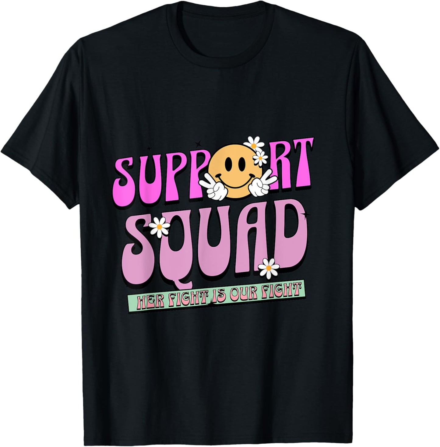 Support Squad Breast Cancer Awareness Family Pink Ribbon T-Shirt - T-Shirt | Black