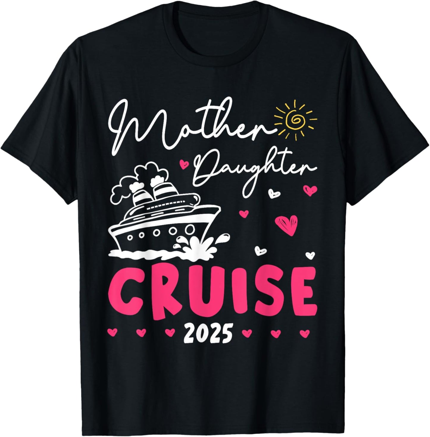 Mother Daughter Cruise 2025 Matching Mom Girl Cruise Travel T-Shirt - T-Shirt | Black