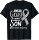 I Wear Gray For My Son Brain Cancer Awareness T-Shirt - T-Shirt | Black