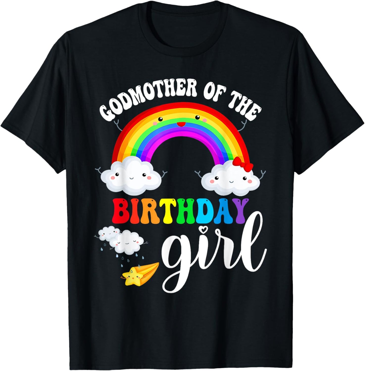 Godmother of The Birthday Girl Rainbow B-Day Matching Family T-Shirt - T-Shirt | Black