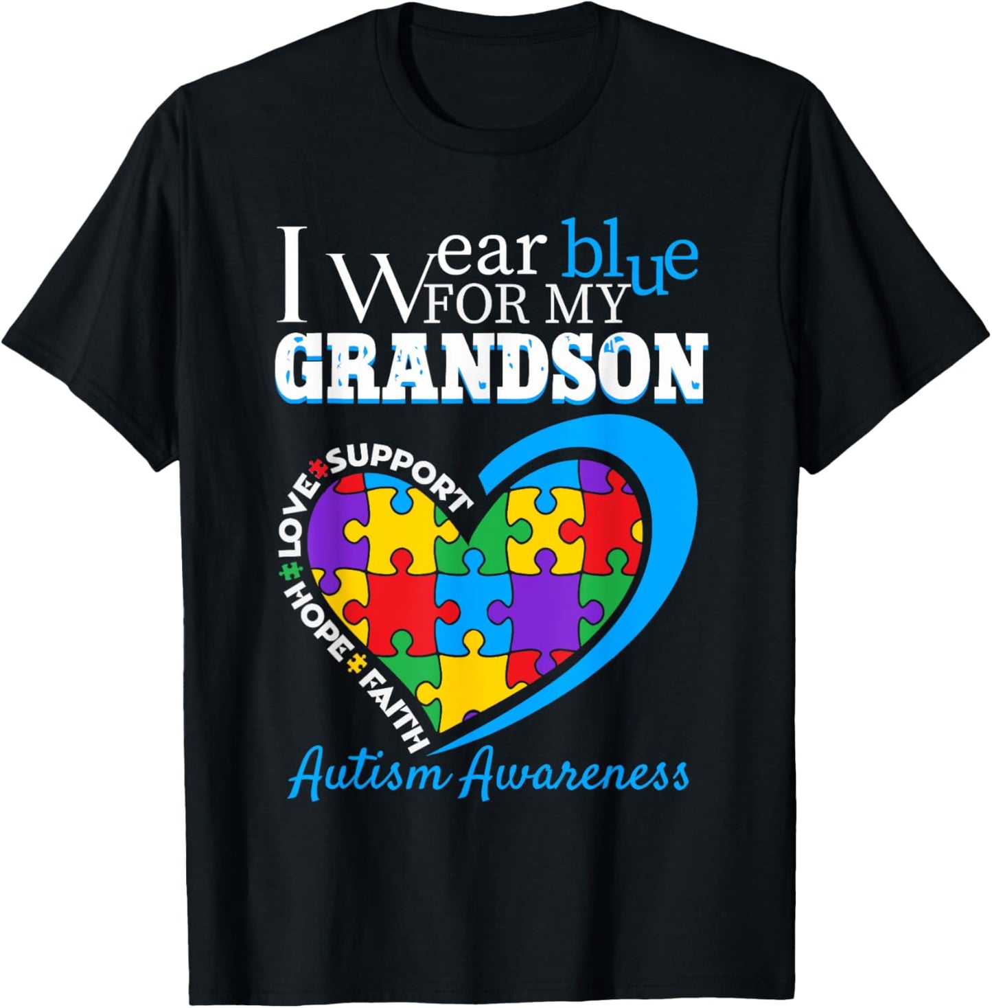 Grandma Grandpa I Wear Blue For My Grandson Autism Awareness T-Shirt - T-Shirt | Black
