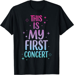This is My First Concert T-Shirt - T-Shirt | Black