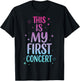 This is My First Concert T-Shirt - T-Shirt | Black