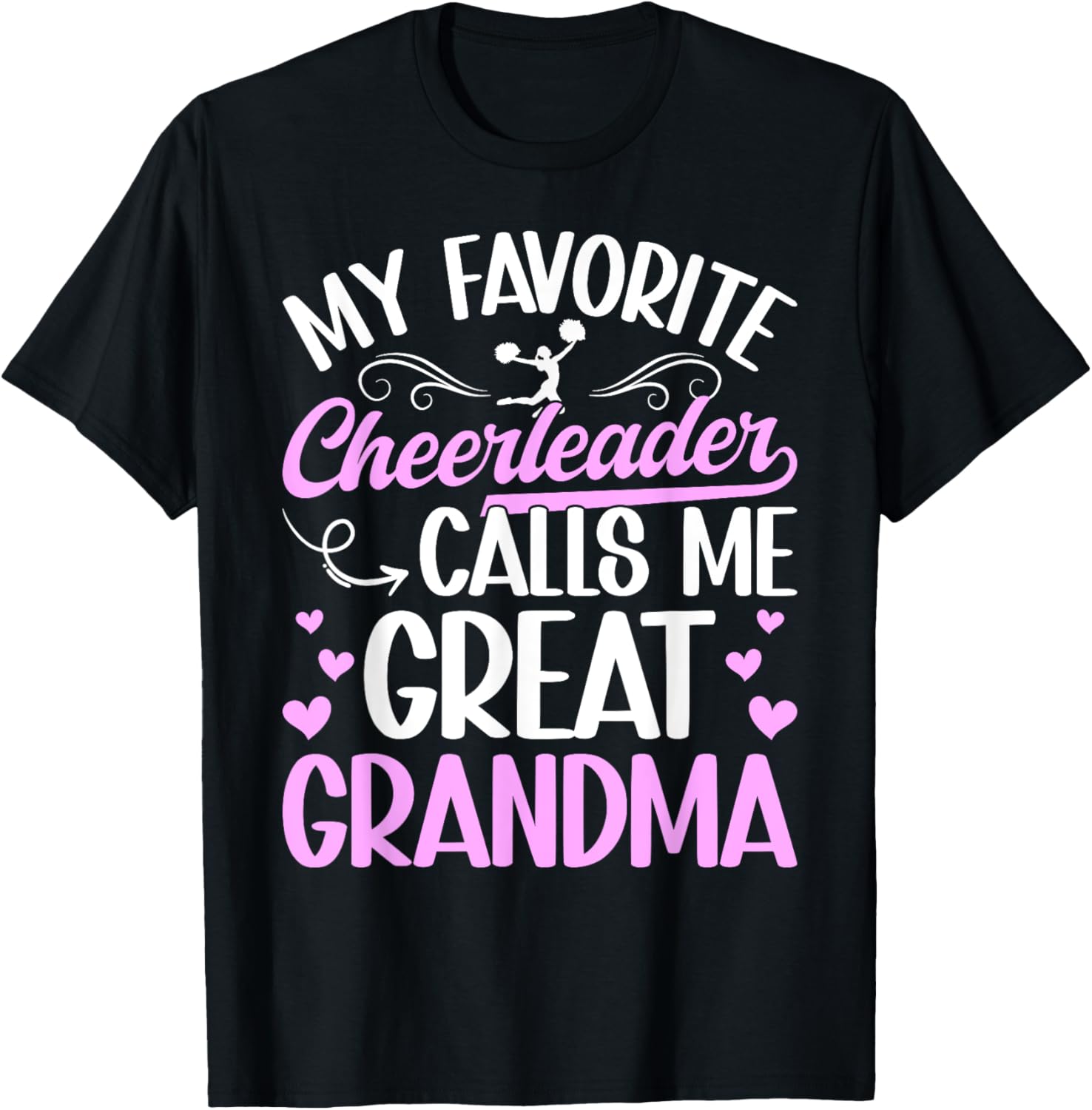 Favorite Cheerleader Great Grandma Cheer Great Grandma T-Shirt - T-Shirt | Black