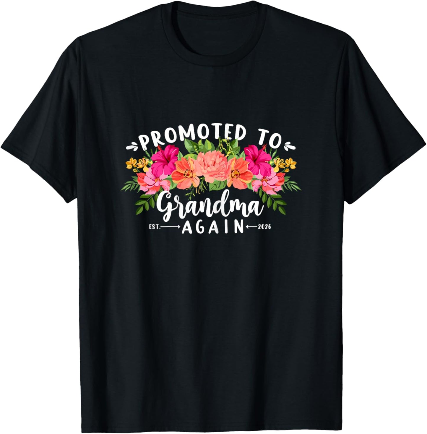 Grandma Again in 2026 2nd Baby Grandbaby Announcement Floral T-Shirt - T-Shirt | Black