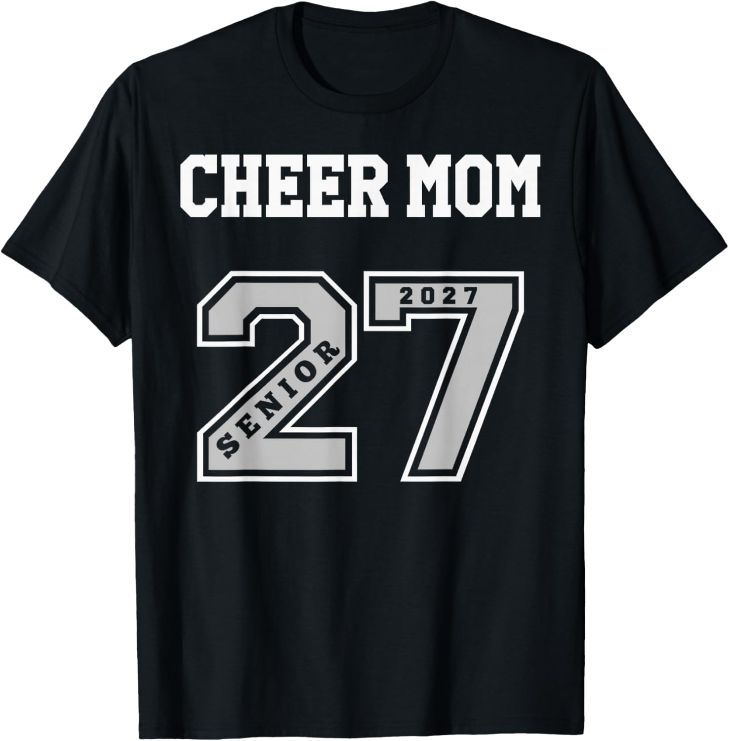 2027 Senior Cheer Mom - Class of 27 Senior Mom Cheer T-Shirt - T-Shirt | Black