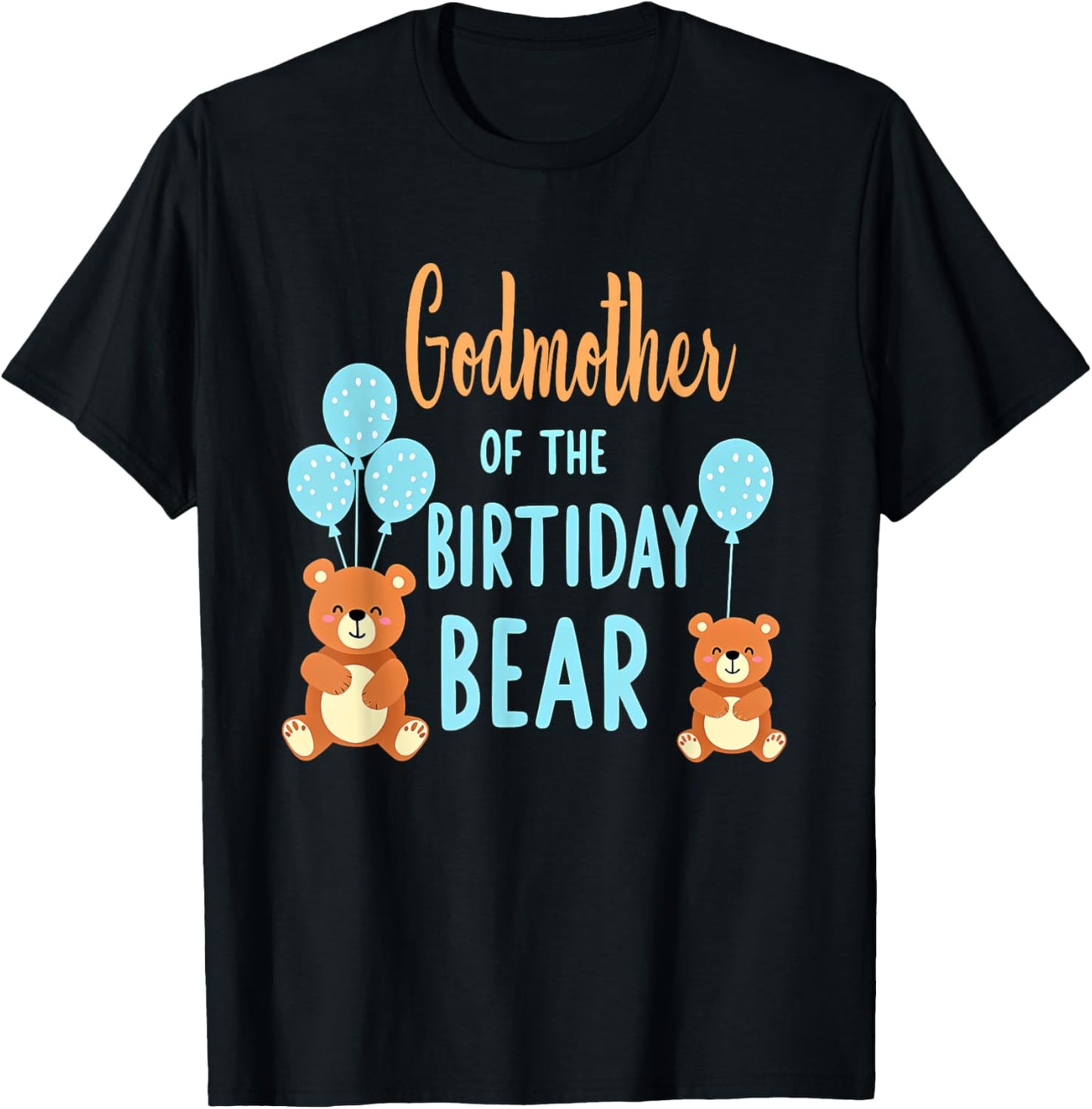 Birthday Bear Mommy Godmother Of The Birthday Boy T-Shirt - T-Shirt | Black