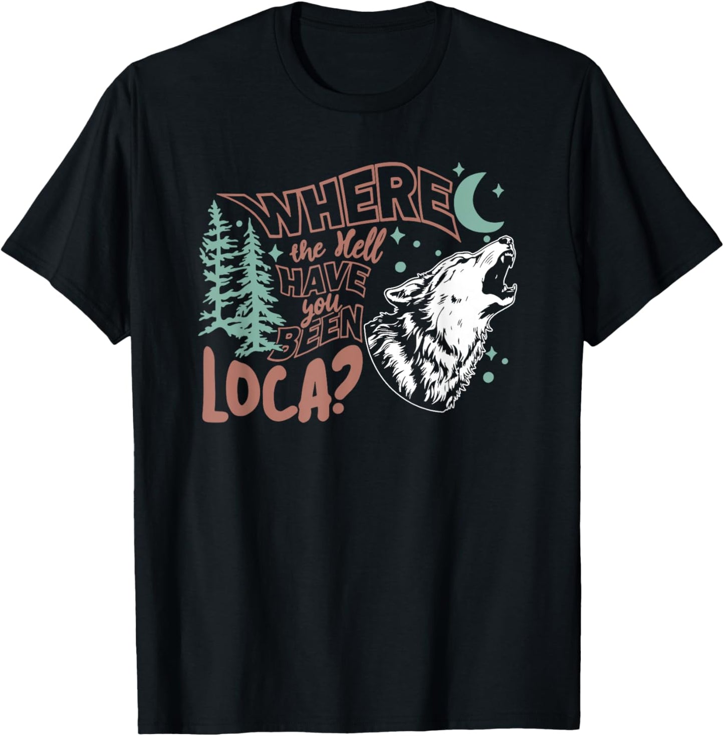 Where The Hell Have You Been Loca, Meme 90s T-Shirt - T-Shirt | Black