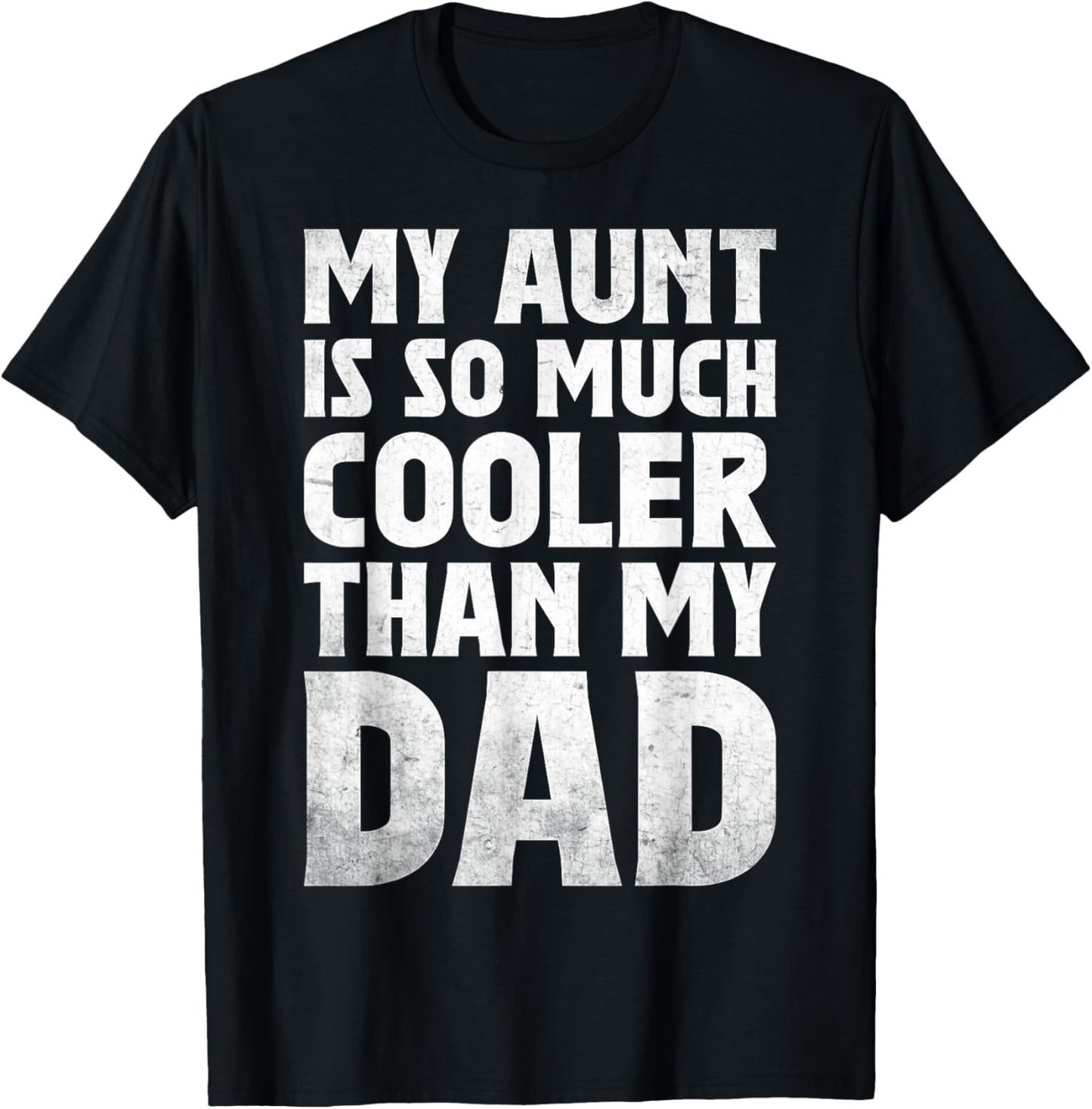 cool My Aunt Is So Much Cooler Than My Dad toddler auntie T-Shirt - T-Shirt | Black