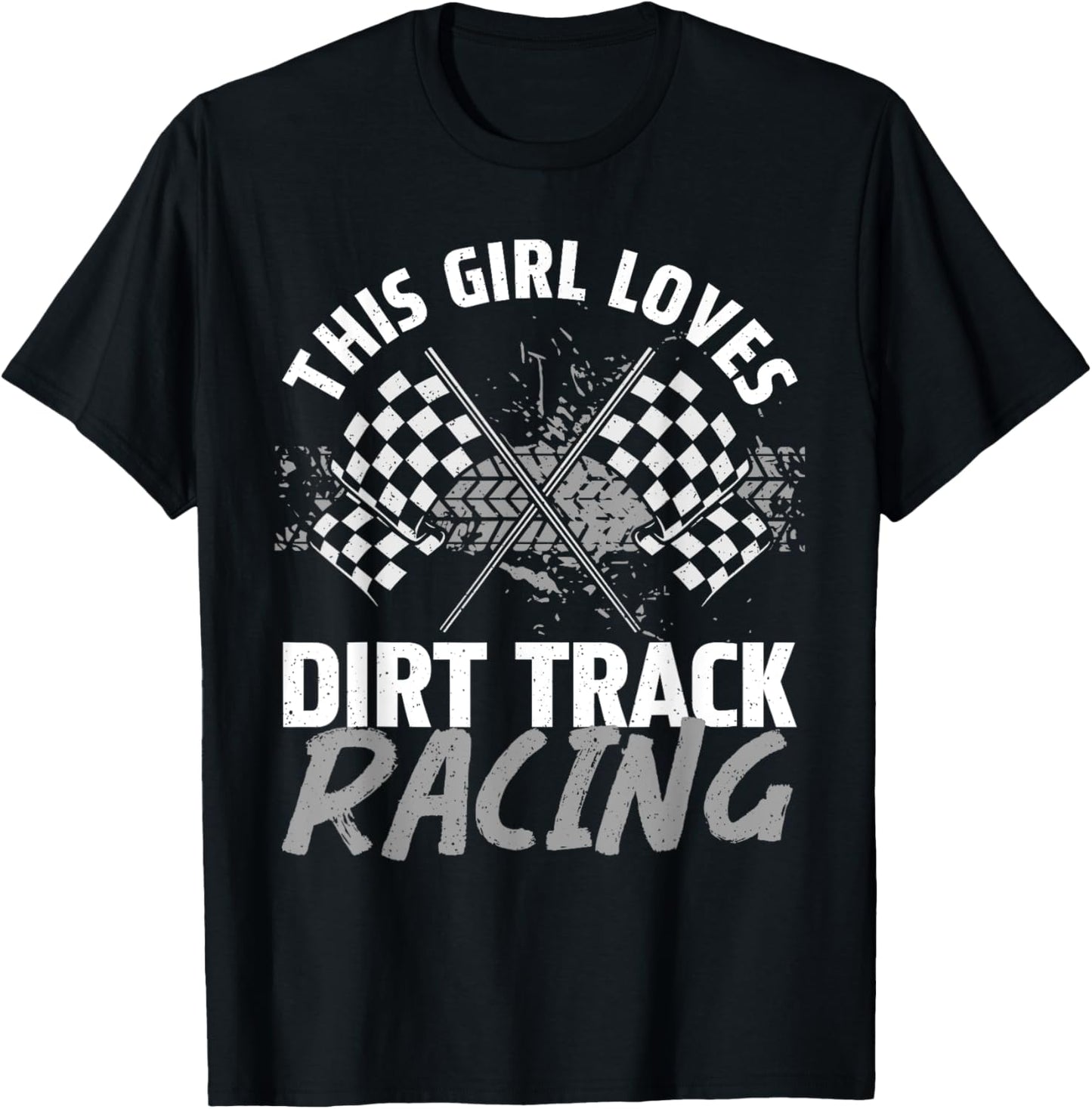 Funny Dirt Track Racing Art For Girls Women Race Car Driver T-Shirt - T-Shirt | Black