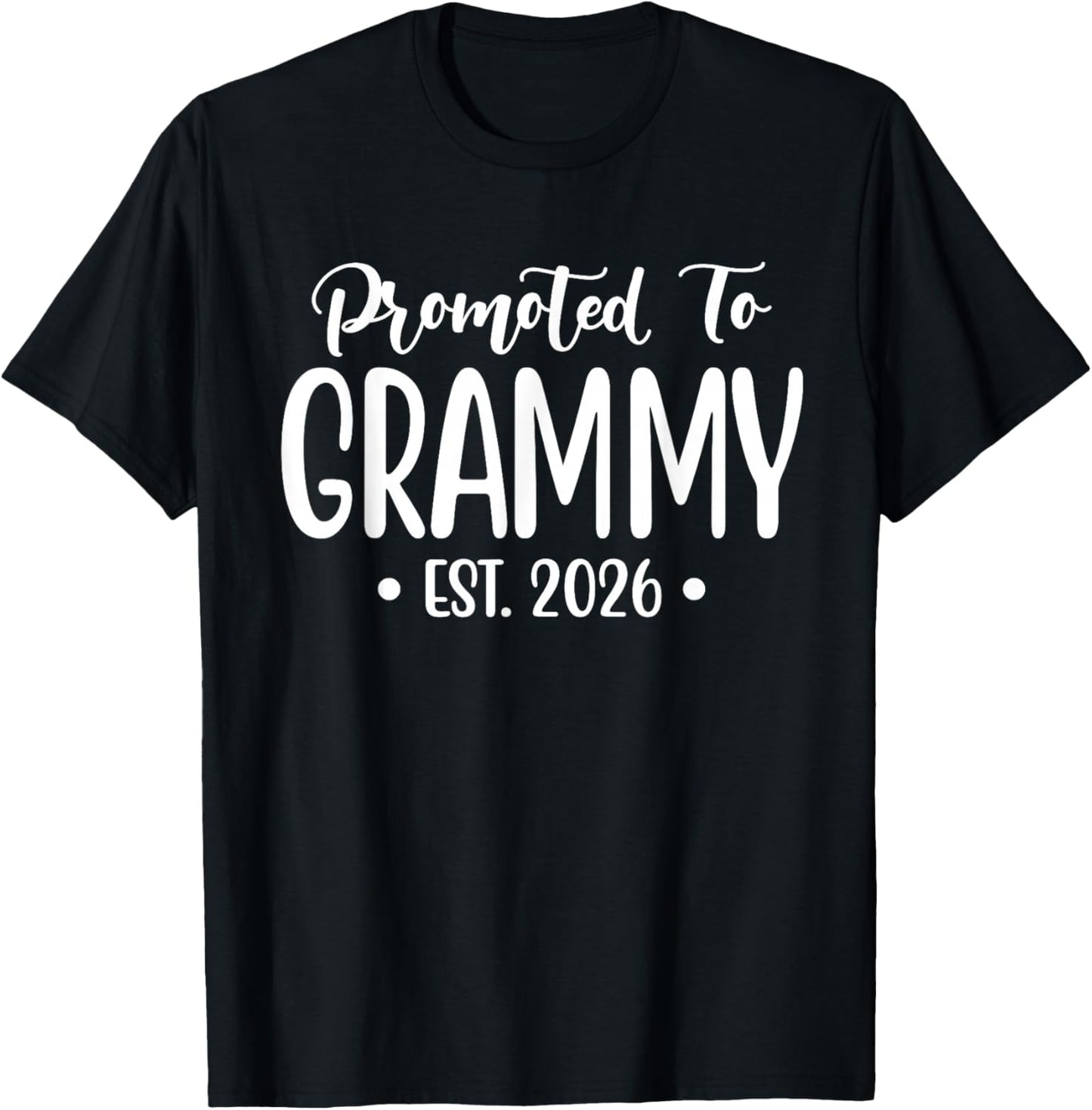Promoted to Grammy Est 2026 First Time Grammy 2026 T-Shirt - T-Shirt | Black