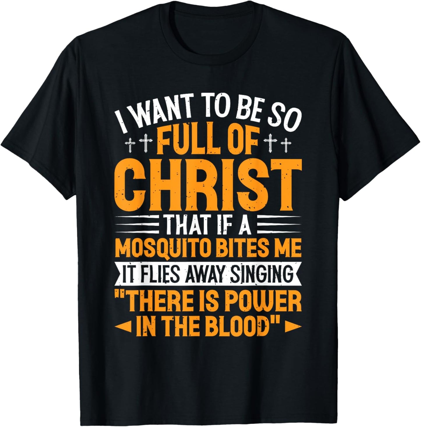 Jesus Christian Lovers I Want To Be So Full Of Christ Jesus T-Shirt - T-Shirt | Black