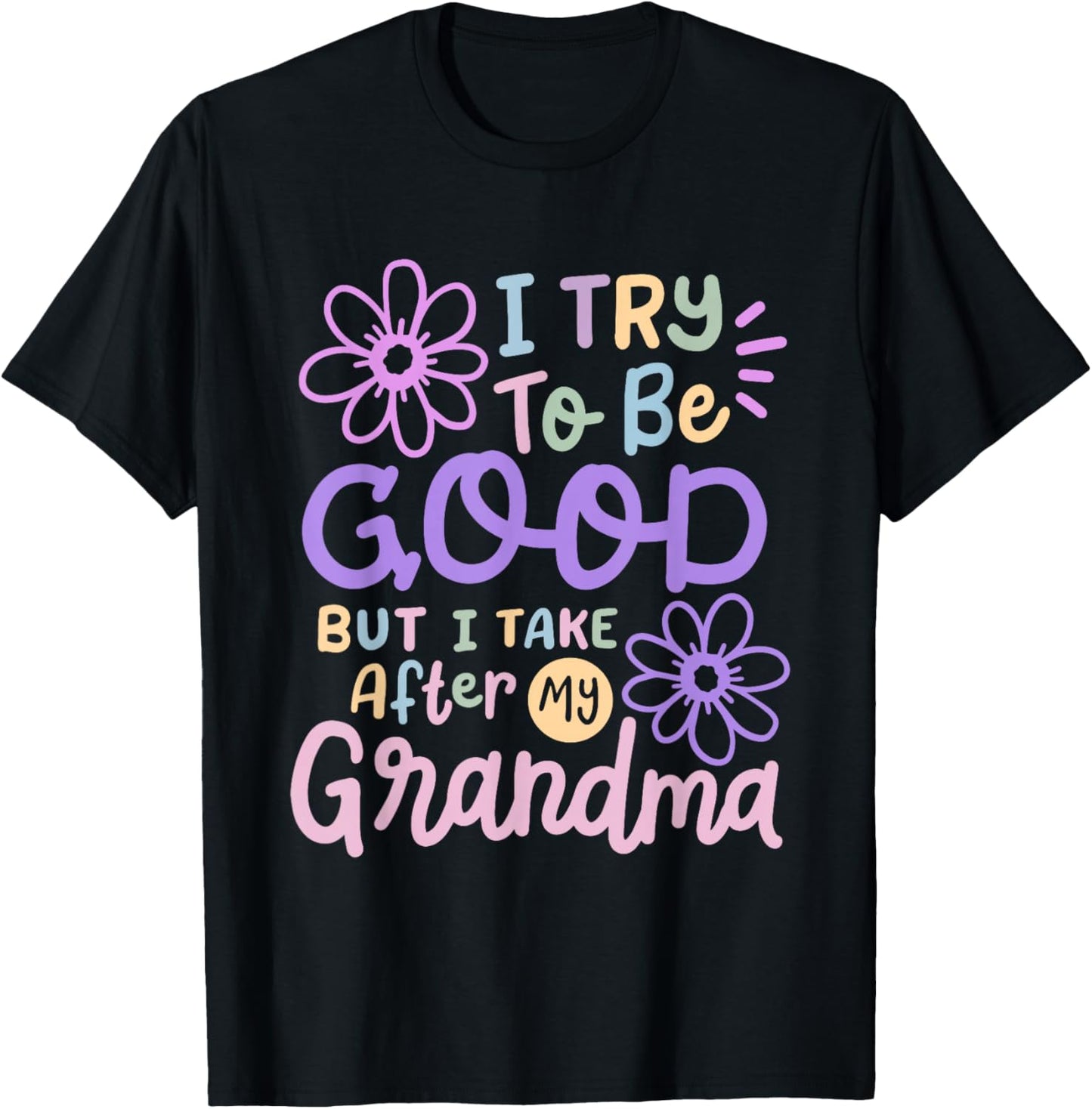 I Try To Be Good But I Take After My Grandma Toddler Kids T-Shirt - T-Shirt | Black