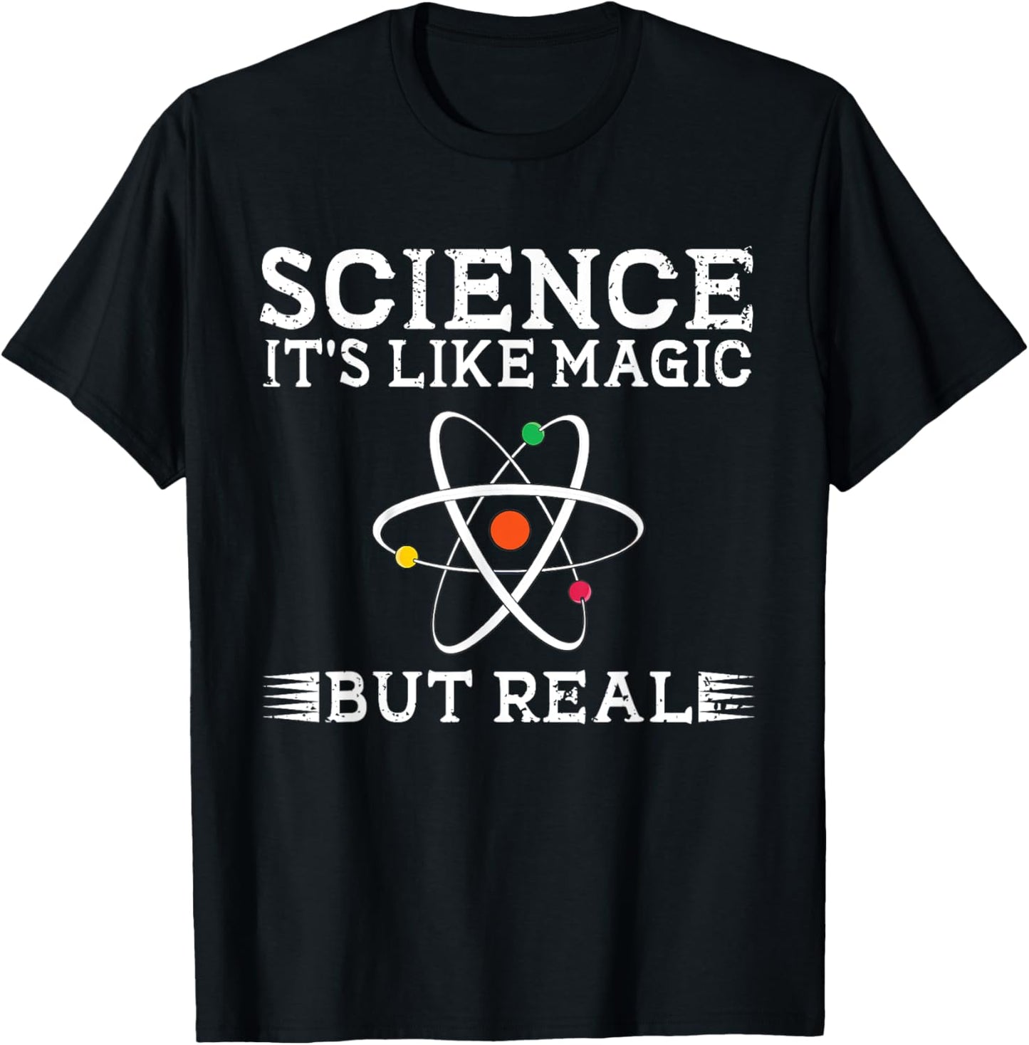 Science It's Like Magic But Real Science Teacher Scientist T-Shirt - T-Shirt | Black