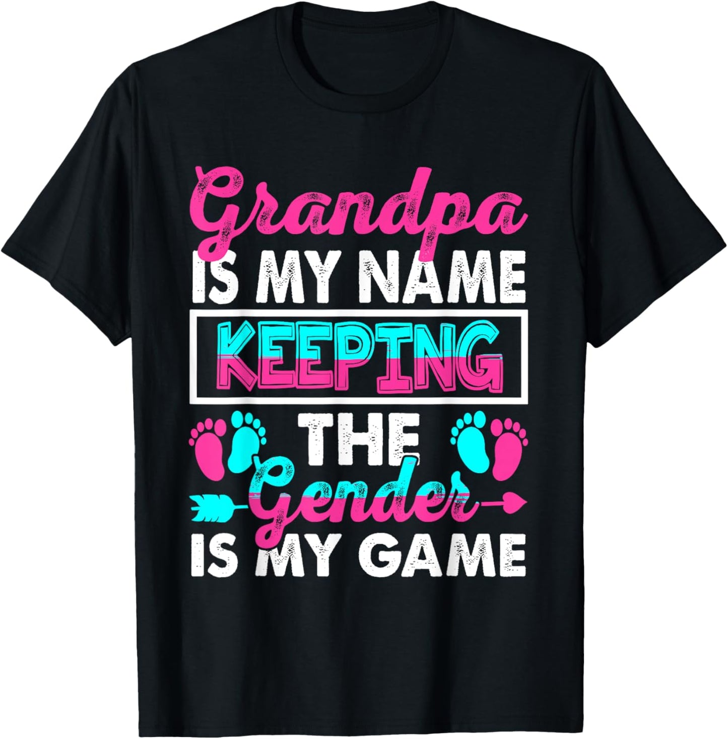 Grandpa Is My Name Keeping Gender Is My Game Gender Reveal T-Shirt - T-Shirt | Black