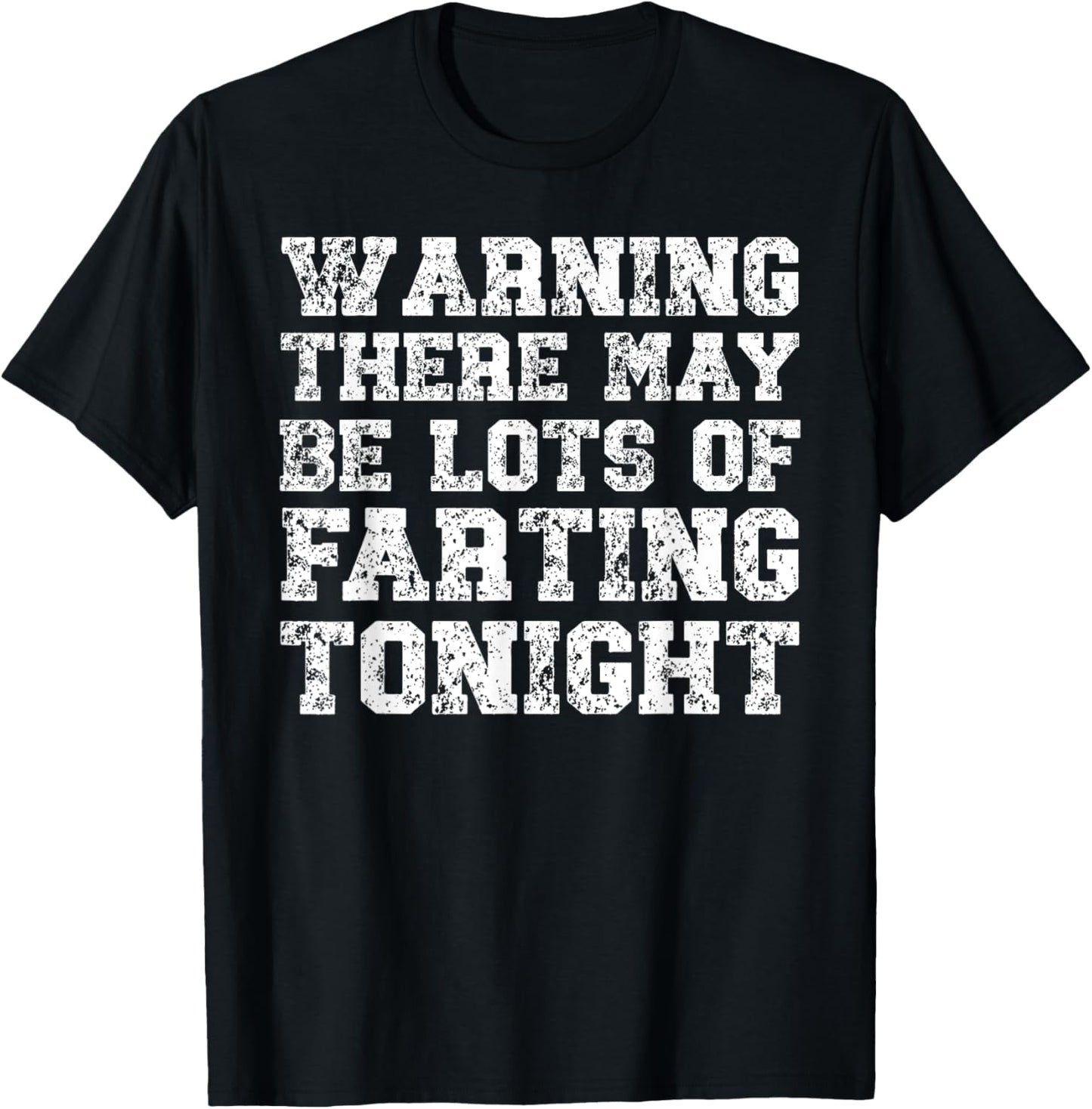 There Will Be Lots Of Farting Tonight Fart Shirts T-Shirt - T-Shirt | Black