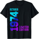 October 1974 Limited Edition Birthday 1974 T-Shirt - T-Shirt | Black