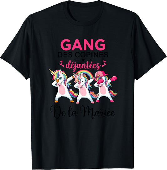 Gang des Copines Déjantées De La Mariée Future Mariée EVJF Haut de Gamme T-Shirt - T-Shirt | Black