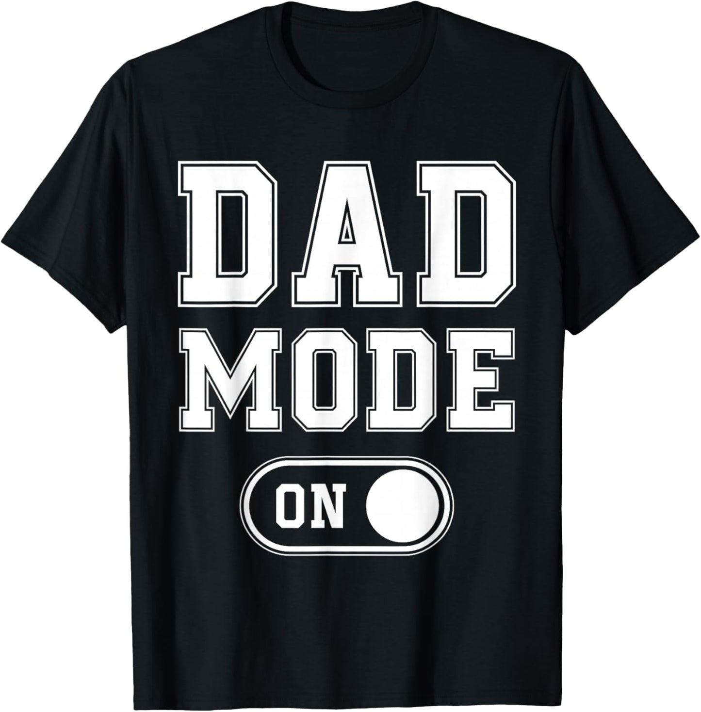 Dad Mode On Funny Soon To Be Dad Gifts 1St Time Dad Father T-Shirt - T-Shirt | Black