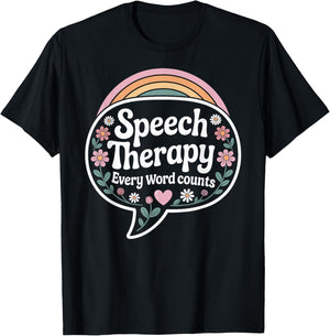 Speech Therapy Every Word Counts SLP T-Shirt - T-Shirt | Black
