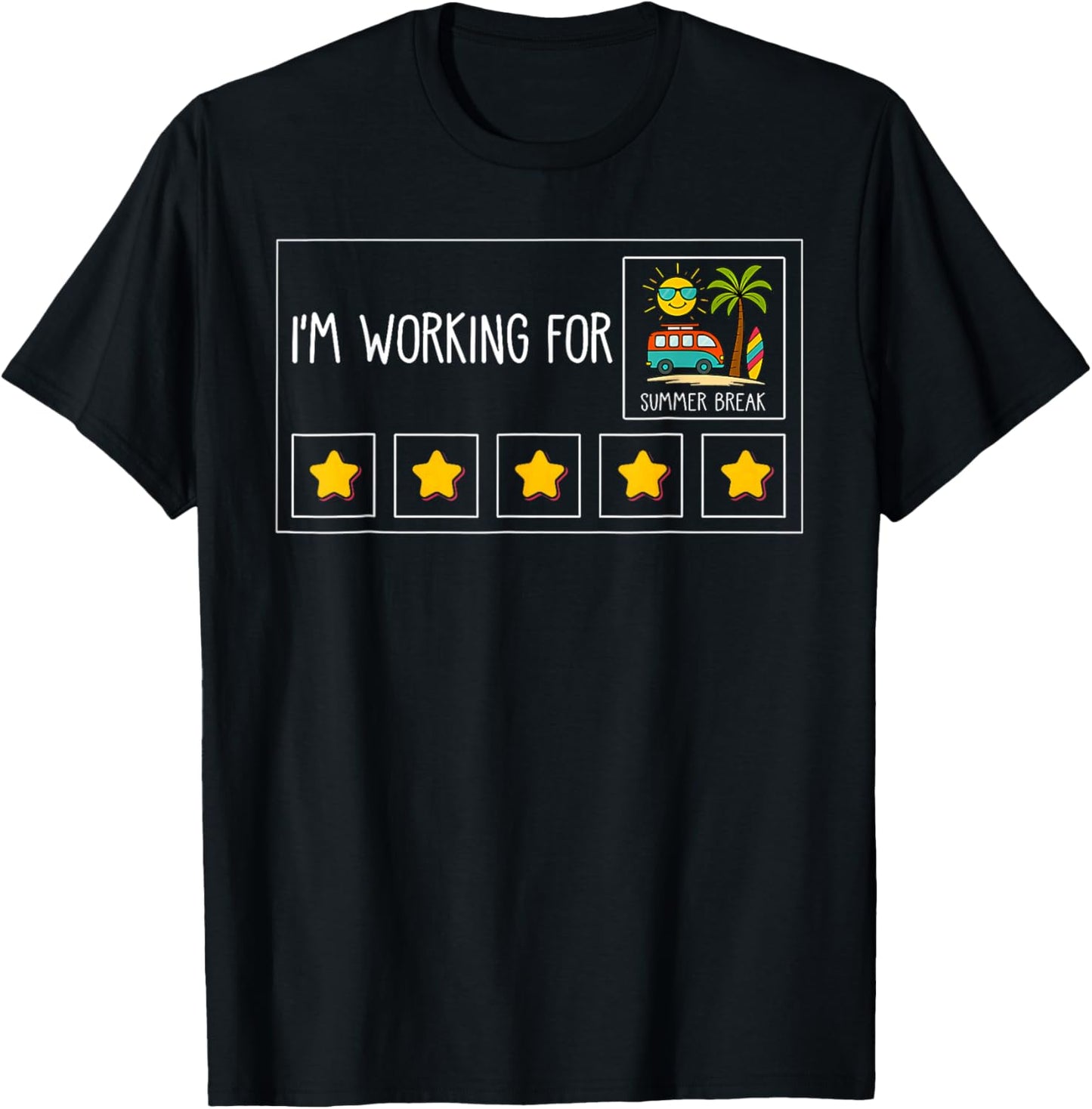 I Am Working for Summer Break Teacher Last Day of School T-Shirt - T-Shirt | Black