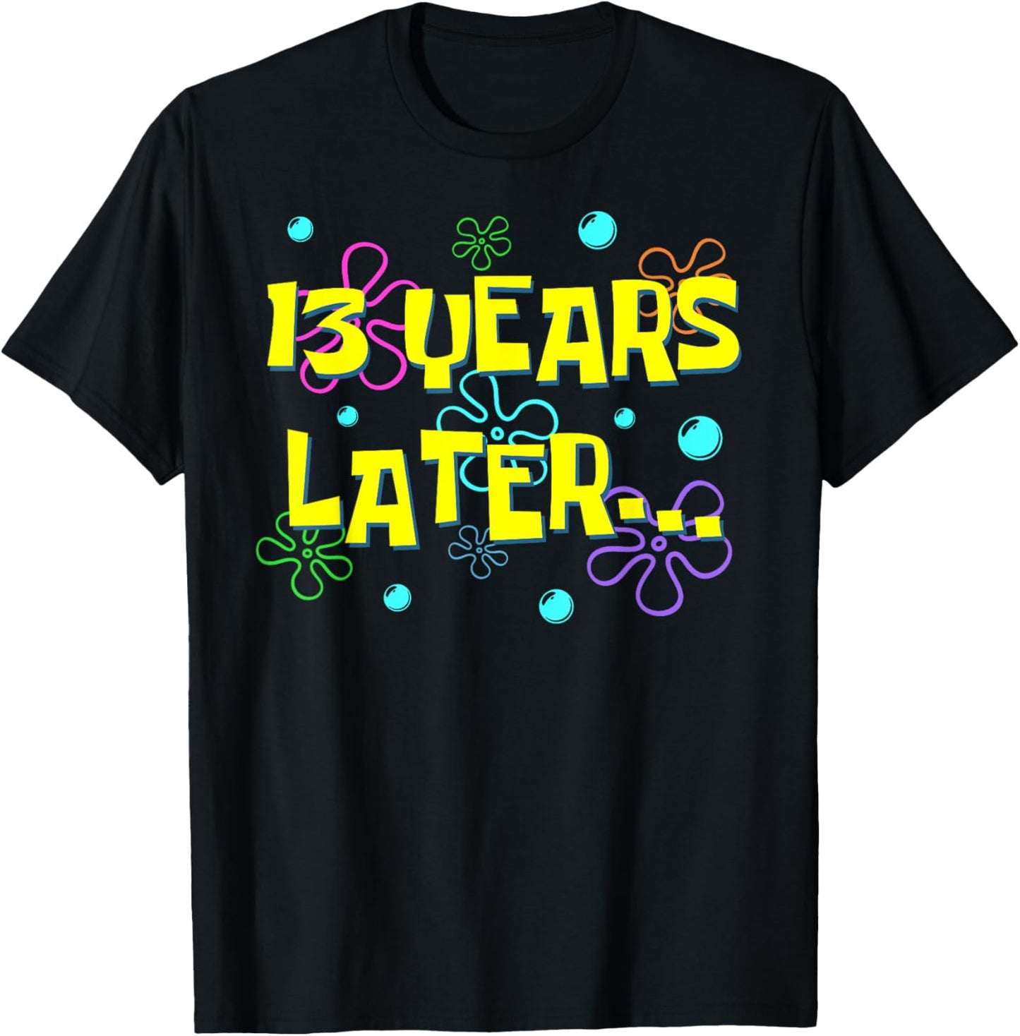 Bruh Thirteen 13 Years Later 13th Birthday Party Funny Meme T-Shirt - T-Shirt | Black