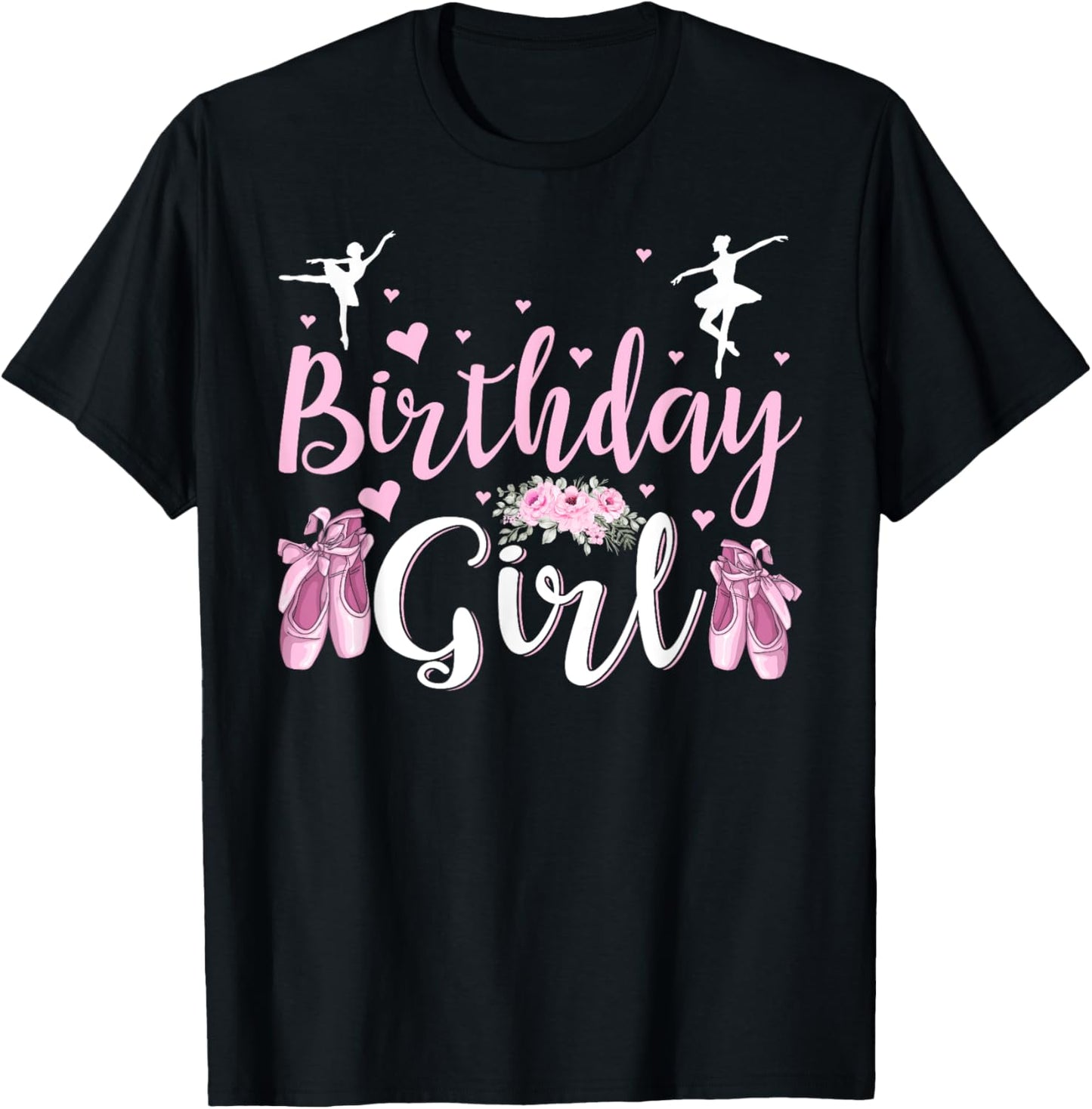 The Birthday Girl Ballet Dancer Ballerina Family Party T-Shirt - T-Shirt | Black