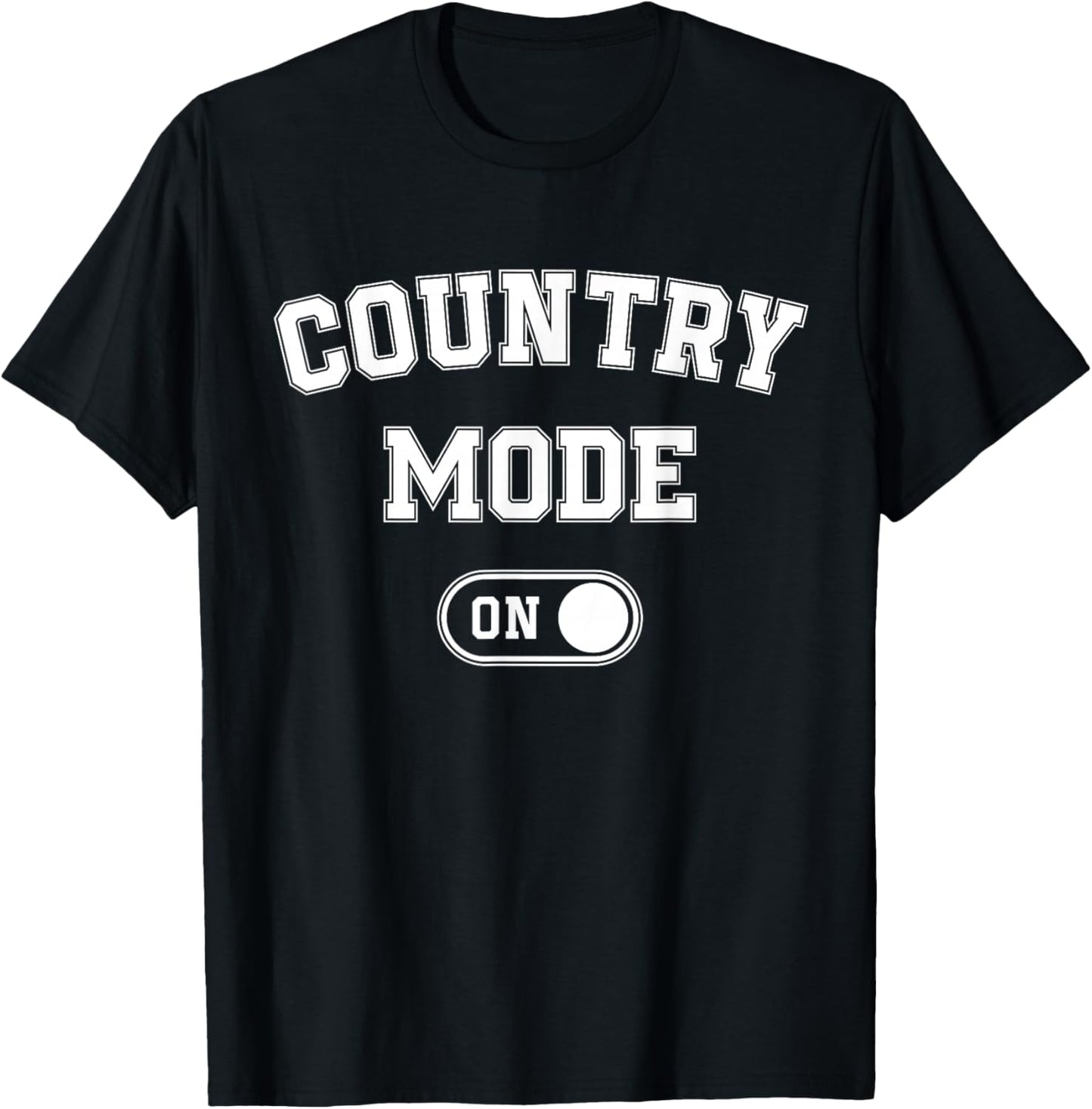 Country Mode On Funny Cowboy Gift Singer Farmer Cowgirl T-Shirt - T-Shirt | Black