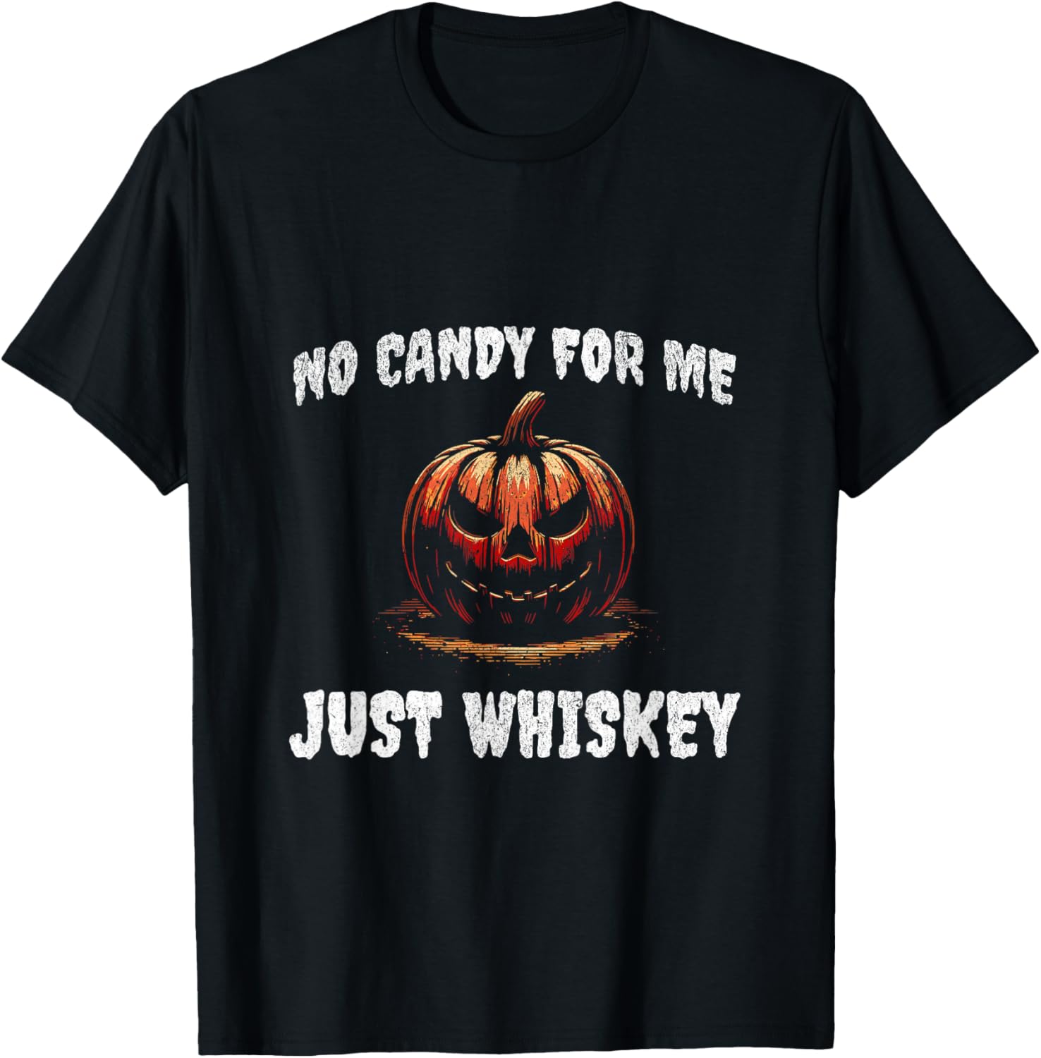 No candy for me. Just whisky funny Halloween 2024 T-Shirt - T-Shirt | Black