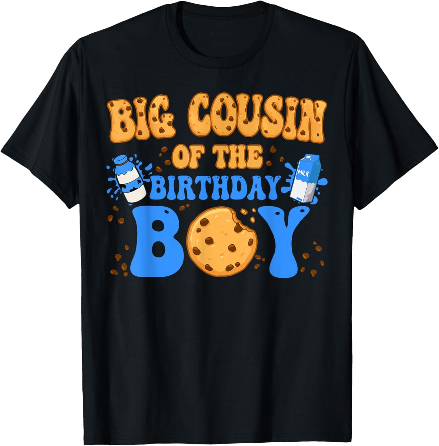 Big Cousin Of The Birthday Boy Milk and Cookies Lover T-Shirt - T-Shirt | Black