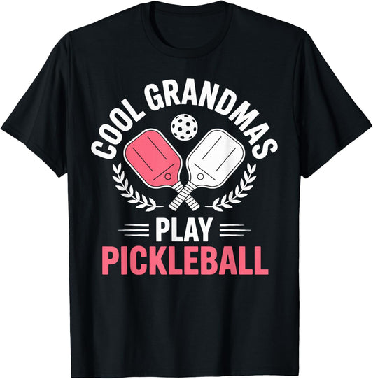 Cool Grandmas Play Pickleball T-Shirt - T-Shirt | Black