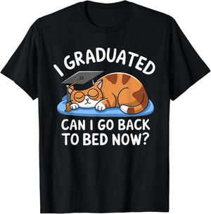 Cool Graduation I Graduated Can I Go Back To Bed Now T-Shirt - T-Shirt | Black