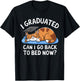 Cool Graduation I Graduated Can I Go Back To Bed Now T-Shirt - T-Shirt | Black
