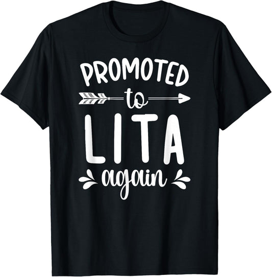 Promoted To Lita Again Future Lita Grandma Lita To Be T-Shirt - T-Shirt | Black