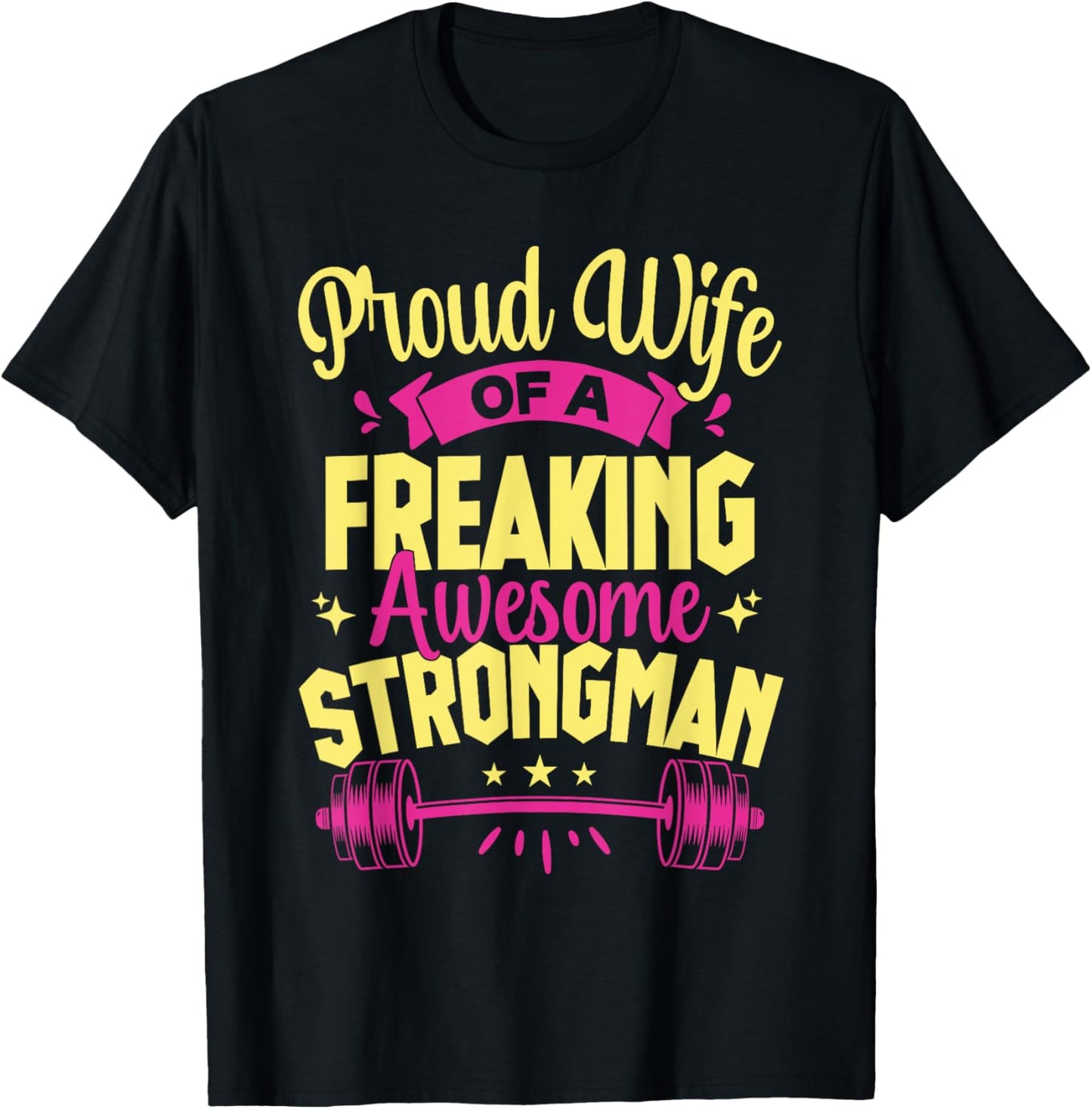Fitness Motivation Proud Wife Of Awesome Strongman Gym T-Shirt - T-Shirt | Black