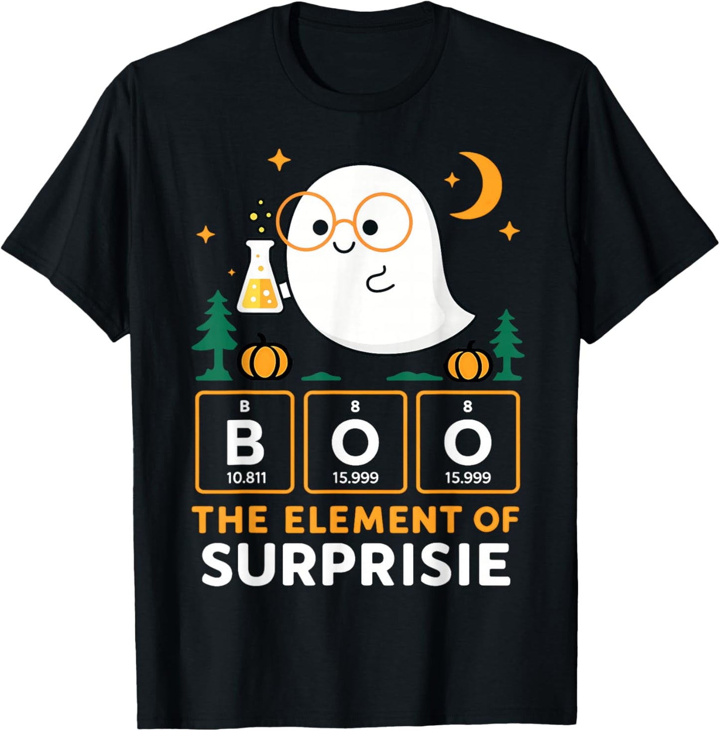 Chemistry Boo The Element of Surprise Cute Chemist Halloween T-Shirt - T-Shirt | Black