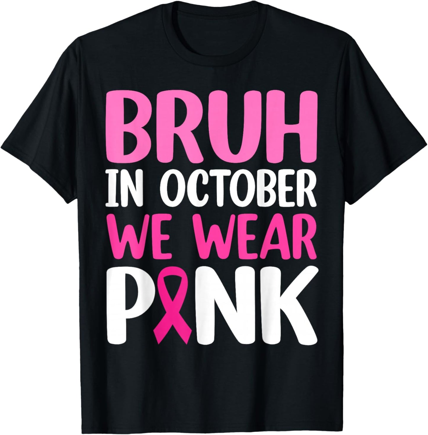 Bruh In October We Wear Pink Breast Cancer Awareness Boys T-Shirt - T-Shirt | Black