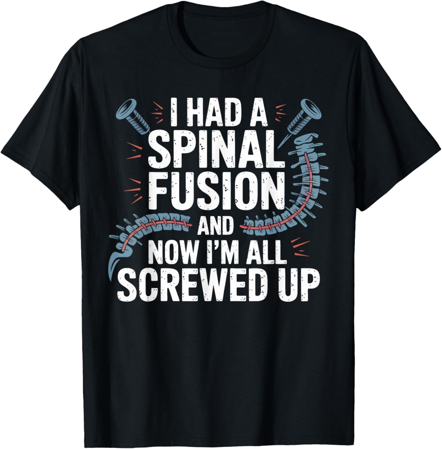 Funny Spinal Fusion Back Surgery Recovery Humor Gifts Women T-Shirt - T-Shirt | Black